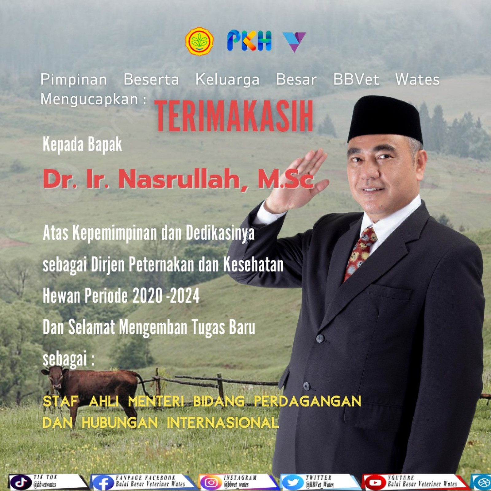 Terimakasih Kepada Bapak Dr. Ir. Nasrullah, M.Sc Atas Kepimpinan dan Dedikasinya